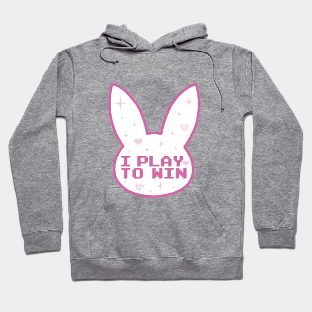 I Play to Win Hoodie by galacticshirts